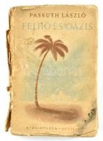 Passuth László: Felhő és oázis. Dedikált első kiadás! Bp., 1946. Officina. Erősen sérült papírkötésben