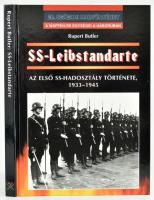 Butler, Rupert: SS-Leibstandarte. Az első SS-hadosztály története (1933-45). Debrecen, 2001, Hajja és Fiai, 160 p. Gazdag fekete-fehér képanyaggal illusztrálva. Kiadói kartonált papírkötés, jó állapotban.