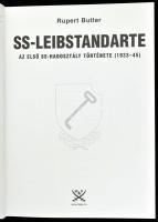 Butler, Rupert: SS-Leibstandarte. Az első SS-hadosztály története (1933-45). Debrecen, 2001, Hajja é...