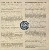 2008. 1Ft-100Ft (7xklf) + Mátyás denár Ag fantáziaverete (10g/0.999/27mm) "Reneszánsz emlékév&q...