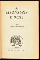 Karácsony Sándor: A magyarok kincse. Bp., 1944, Exodus. Kiadói papírkötés, sérült gerinc, kopottas á...