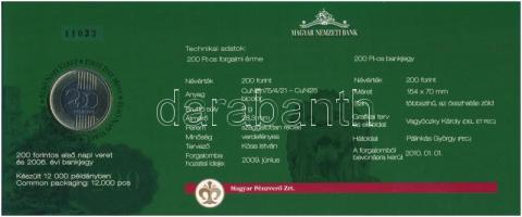 2009. 200Ft elsőnapi veret, sorszámozott "11033" díszcsomagolásban + 2006. 200Ft "FB&...