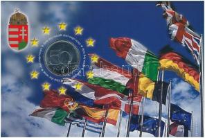 2004. 50Ft Cu-Ni "Magyar Köztársaság az Európai Unió tagja" első napi veret, sorszámozott "07897" emléklapon T:BU