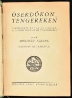 Donászy Ferenc: Őserdőkön, tengereken. Természeti képek és vadászkalandok mind az öt világrészből. H...