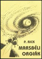 P. Rick: Lukodalmash / Marsbéli orgiák (pajzán könyv). Kiadói papírkötés, illusztrált, jó állapotban