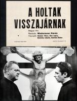 cca 1968 ,,A holtak visszajárnak című magyar filmről 13 db produkciós filmfotó, + hozzáadva egy kisplakátot, Pánczél György (1920-?) filmtörténész hagyatékából (film- és színházifotó-gyűjteményéből), 20,5x29 cm