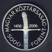 2006. 5000Ft Ag "Nándorfehérvári diadal" T:PP Csak 3500db! Díszdobozban, tanúsítvánnyal!