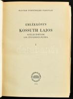 Emlékkönyv Kossuth Lajos születésének 150. évfordulójára. Szerk.: I. Tóth Zoltán. 1-2. köt. Bp., 195...