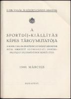 A sportdíj-kiállítás képes tárgymutatója.
A M. kir. Vallás- és Közoktatásügyi Miniszter által hirde...