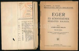 Szmrecsányi Miklós: Eger és környékének részletes kalauza. Részletes helyi kalauzok. 4. Bp., 1930., ...