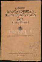 1937 1. pótfüzet Magyarország Helységnévtára 1937. évi kiadásához. Bp., 1939. Kiadói, sérült papírkötésben