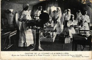1915 Cantine de la Courneuve-Aubervilliers. Union des Femmes de France. Oeuvre des Trains de Blessés de la Presse Francaise / WWI French military, nurses, womens union (szakadás / tear)