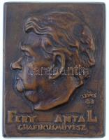 Csúcs Ferenc (1905-1999) 1983. Fery Antal grafikusművész Br emlékplakett (112x145mm) T:2