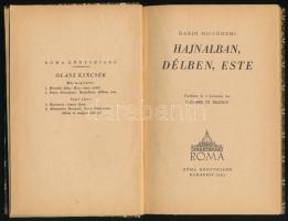 Niccodemi, Dario: Hajnalban, délben, este. Bp., 1943, Róma Könyvkiadó. Kiadói kartonált kötés, kissé...