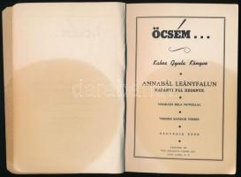 Kabos Gyula: Öcsém... - Kabos Gyula Könyve. - Nadányi Pál: Annabál Leányfalun. - Nógráfi Béla novell...