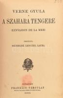Verne Gyula: A Szahara tengere. (L'Invasion de la mer.) Ford.: Dánielné Lengyel Laura. Bp.,én.,...