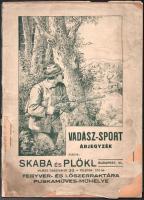 cca 1920 Skaba és Plökl vadász-sport árjegyzék. Bp.,é.n.,Skaba és Plökl Fegyver- és Lőszerraktára Puskaműves-Műhelye, 50 p. Sérült, kissé hiányos borítóval.
