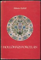 Dr. Sikota Győző: Hollóházi porcelán. H.n., (1974), Finomkerámiaipari Művek Stúdiója (Kner-ny.). Fekete-fehér és színes fotókkal illusztrálva. Kiadói kartonált papírkötés, kissé sérült kiadói papír védőborítóban.