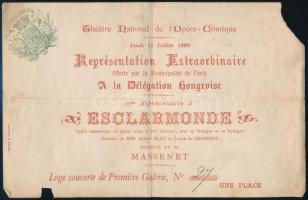 1889 Théatre National de lOpéra-Comique, Représentation Extraordinaire Offerte par la Minicipalité de Paris a la Délégation Hongroise / Párizs, a magyar delegáció tiszteletére tartott operaelőadásra szóló jegy, hajtott, kis sérüléssel, sarokhiánnyal