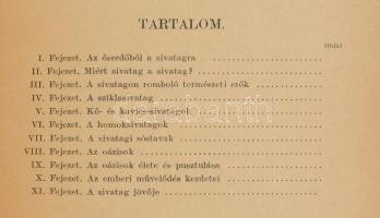 Cholnoky Jenő (1870-1950): A sivatag. 46 képpel és 22 ábrával. A Magyar Földrajzi Társaság könyvtára...