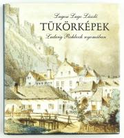 Lugosi Lugo László: Tükörképek. Ludwig Rohbock nyomában. Szöveg: Száraz Miklós György. Fotótárs: Nagy Balázs. Bp., 2003, Helikon. Nagy Balázs fotóival illusztrált. Kiadói egészvászon-kötés, kiadói papír védőborítóban.