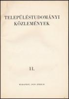 Településtudományi közlemények 11. Szerk.: Perényi Imre. Bp., 1959, Tankönyvkiadó Vállalat. 66+2 p. ...