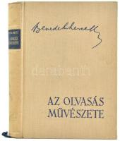 Benedek Marcell: Az olvasás művészete. Bp., 1957, Bibliotheca. Kiadói egészvászon-kötés, kissé sérült, foltos gerinccel. A szerző által DEDIKÁLT példány.