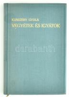 Kunszery Gyula: Vegyétek és igyátok. Bp., 1932, Singer és Wolfner. Kiadói vászonkötésben