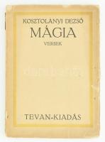 Kosztolányi Dezső: Mágia. Békéscsaba, 1920, Tevan-Kiadás, 84 p. Kiadói fűzött papírkötés. Második Kiadás! Felvágatlan példány! A papírborítója sérült