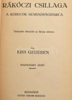 Kiss Gereben: Rákóczi csillaga. Haranghy Jenő rajzaival Bp., 1903. Győző Andor. Kiadói, gerincén kis...