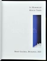 In memoriam Hencze Tamás. Bp., 2021. Bodó Galéria. Kiadói kartonált papírkötésben