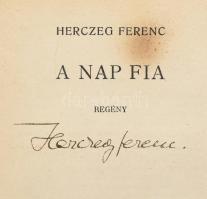 Herczeg Ferenc: A nap fia. Aláírt! Bp., 1931, Singer és Wolfner. Kiadói. sérült, elvált papírkötésben.