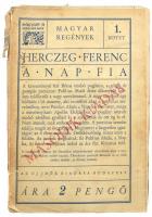 Herczeg Ferenc: A nap fia. Aláírt! Bp., 1931, Singer és Wolfner. Kiadói. sérült, elvált papírkötésbe...