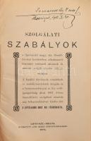 Szolgálati Szabályok a liptoujvári magy.kir. főerdőhivatal..kincstári erdészeti altisztek és szolgák...