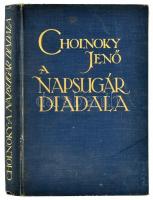 Cholnoky Jenő: A napsugár diadala. 107 kép és 67 ábra a szövegben. Bp., 1930, Singer és Wolfner. Kiadói aranyozott egészvászon sorozatkötésben, kopott, foltos borítóval.