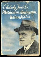 Cholnoky Jenő: Utazásaim, élményeim, kalandjaim. Bp., 1942., Pantheon, 396 p. Fekete-fehér fotókkal illusztrált. Kiadói szakadt, foltos papírkötés, javított kötéssel.