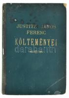 Justitz János Ferenc válogatott költeményei. Bp., 1942., Szerzői kiadás,(Feuer-ny.). Kiadói kopott, foltos félvászon-kötés, sérült gerinccel.
