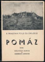 Belitzky János, Sashegyi Sándor. Pomáz. Bp., 1939, Belitzky kiadás. 32 p. Fekete-fehér képekkel és ábrákkal illusztrált. Kiadói papírkötésben.