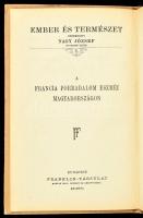 Eckhardt Sándor: A francia forradalom eszméi Magyarországon. Ember és Természet 7. Bp., 1924, Frankl...
