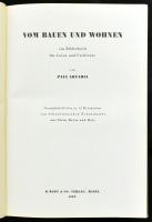 Artaria, Paul: Vom Bauen und Wohnen. Ein Bilderbuch für Laien und Fachleute. Basel, 1939, B. Wepf &a...