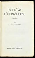 Ambrus Zoltán: Kultúra fűzértánccal. Elbeszélés. Bp., 1910, Nyugat (Légrády-ny.), 193+1 p. Első kiad...