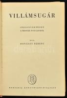 Donászy Ferenc: Villámsugár. Indiántörténet a messze nyugatról. Bp.,én.,Hungária-ny., 271+1 p. Kiadó...