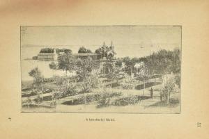 Sági János: A Balaton írásban és képben. A magyar tengernek és vidékének lírása. A balatoni fürdő- é...