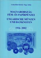 Leányfalusi-Nagy: Magyarország fém- és papírpénzei 1926-2002. + A korona-fillér pénzrendszer 1892-19...