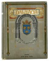 Dr. Havass Rezső: Dalmácia. Bp.,[1906],Divald Károly, (Stephaneum Nyomda Rt.), 130 p.+20 t.+ 1 t. (Divald K. fényképnyomatai, ebből 8 színezett, 1 térk., színezett). Kiadói aranyozott, festett, egészvászon-kötés, Gottermayer-kötés, kis kopásnyomokkal a borítón./Havass,Rezső: Dalmatia. Bp., 1906, Károly Divald. Gilt, and painted linen-binding, with little bit worn cover.