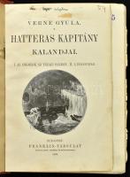 Verne Gyula: Hatteras kapitány kalandjai. I. Az angolok az Északi Sarkon. II. A jégsivatag. Bp.,1899...