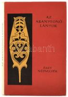 Az aranyfonó lányok. Észt népmesék. Vál., ford. és az utószót és a jegyzeteket írta: Bereczki Gábor. A versbetéteket ford.: Képes Géza. A könyv borító illusztrációja és az illusztrációk Lóránt Lilla munkái. Népek meséi sorozat. Bp., 1968, Európa. Kiadói félvászon-kötés, kiadói papír védőborítóban, jó állapotban.