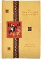 Az aranyhajú királylány. Délszláv népmesék. Vál., az utószót és a jegyzeteket írta: Kovács Zoltán. Ford.: Csuka Zoltán. A könyv borító illusztrációja és az illusztrációk Lóránt Péterné munkái. Népek meséi sorozat. Bp., 1961, Európa. Kiadói félvászon-kötés, kiadói papír védőborítóban, jó állapotban.