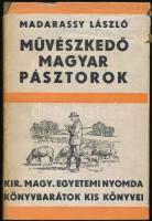 Madarassy László: Művészkedő magyar pásztorok. Horváth Jenő eredeti rajzaival. Könyvbarátok kis könyve III. évf. 2. sz. Bp.,[1935],Magyar Könyvbarátok, 164 p. Kiadói egészvászon-kötés, kiadói szakadozott, foltos papír védőborítóban.