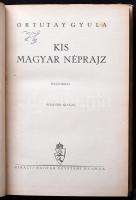 Ortutay Gyula: Kis magyar néprajz. Rajzokkal. Bp.,[1943] ,Kir. M. Egyetemi Nyomda, 209 p. Második ki...